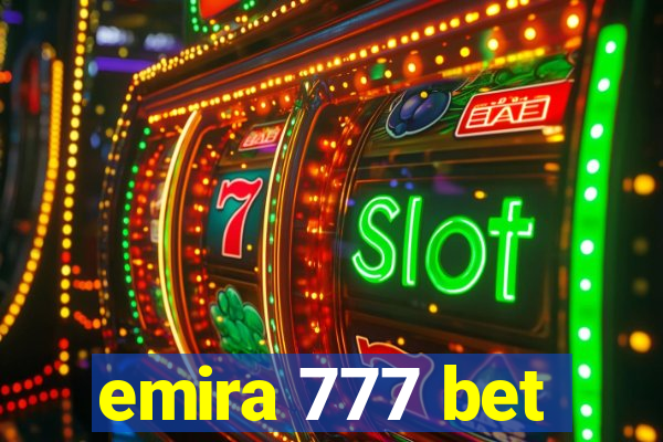 emira 777 bet